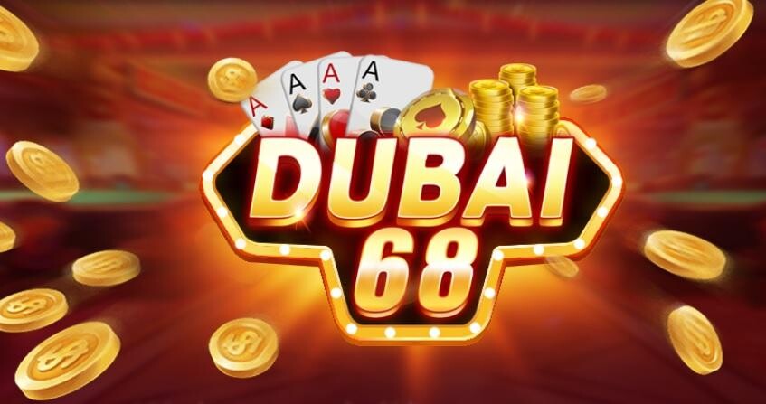 Dubai68 – Cổng game đế vương uy tín nhất tại Việt Nam