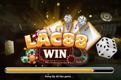 Lac88 Win – Cổng game đổi thưởng đáng để tham gia